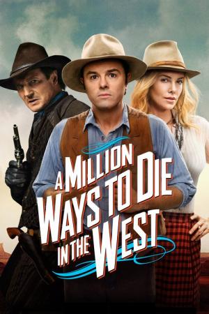 28 Best Movies Like A Million Ways To Die In The West ...