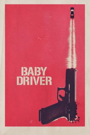 31 Best Movies Like Baby Driver ...