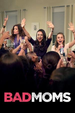 31 Best Movies Like Bad Moms ...