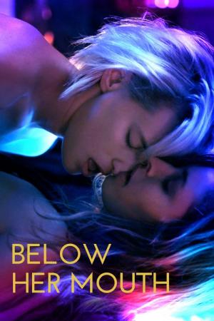 13 Best Movies Similar To Below Her Mouth ...