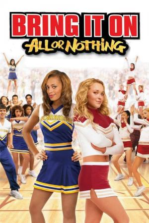 27 Best Movies Like Bring It On All Or Nothing ...