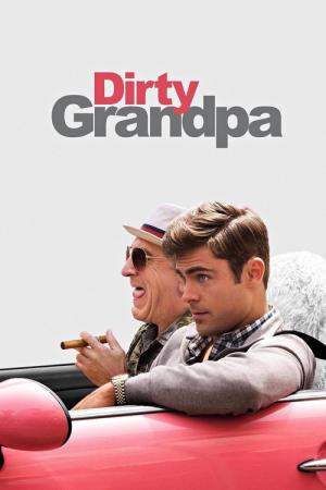 31 Best Movies Like Dirty Grandpa ...