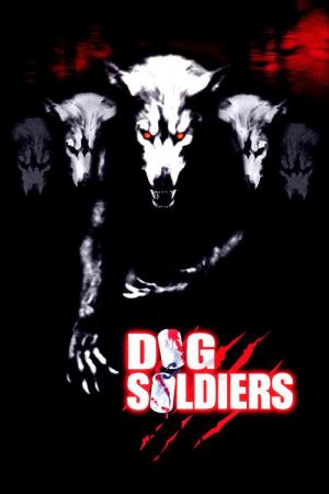 30 Best Movies Like Dog Soldiers ...