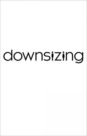 27 Best Movies Like Downsizing ...