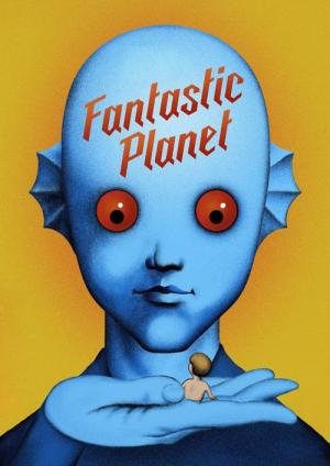 Movies Like Fantastic Planet