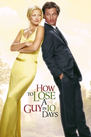 30 Best Movies Like How To Lose A Guy In  ...