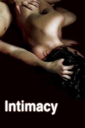 25 Best Movies Like Intimacy ...