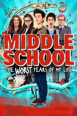 21 Best Movies Like Middle School Worst Years Of My Life ...