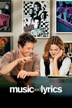 29 Best Movies Like Music And Lyrics ...