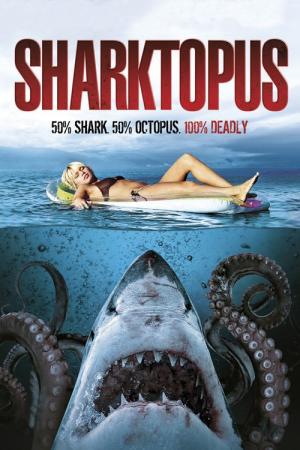 30 Best Movies Like Sharktopus ...