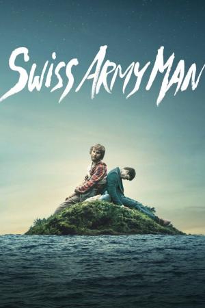 26 Best Movies Like Swiss Army Man ...