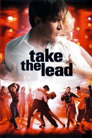 29 Best Movies Like Take The Lead ...