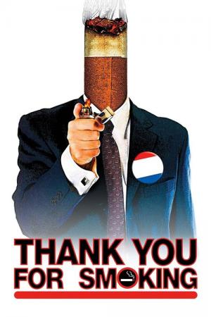 11 Best Movies Like Thank You For Smoking ...