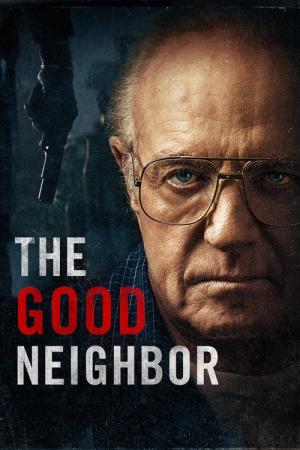 31 Best Movies Like The Good Neighbor ...