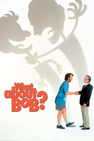 26 Best Movies Like What About Bob ...